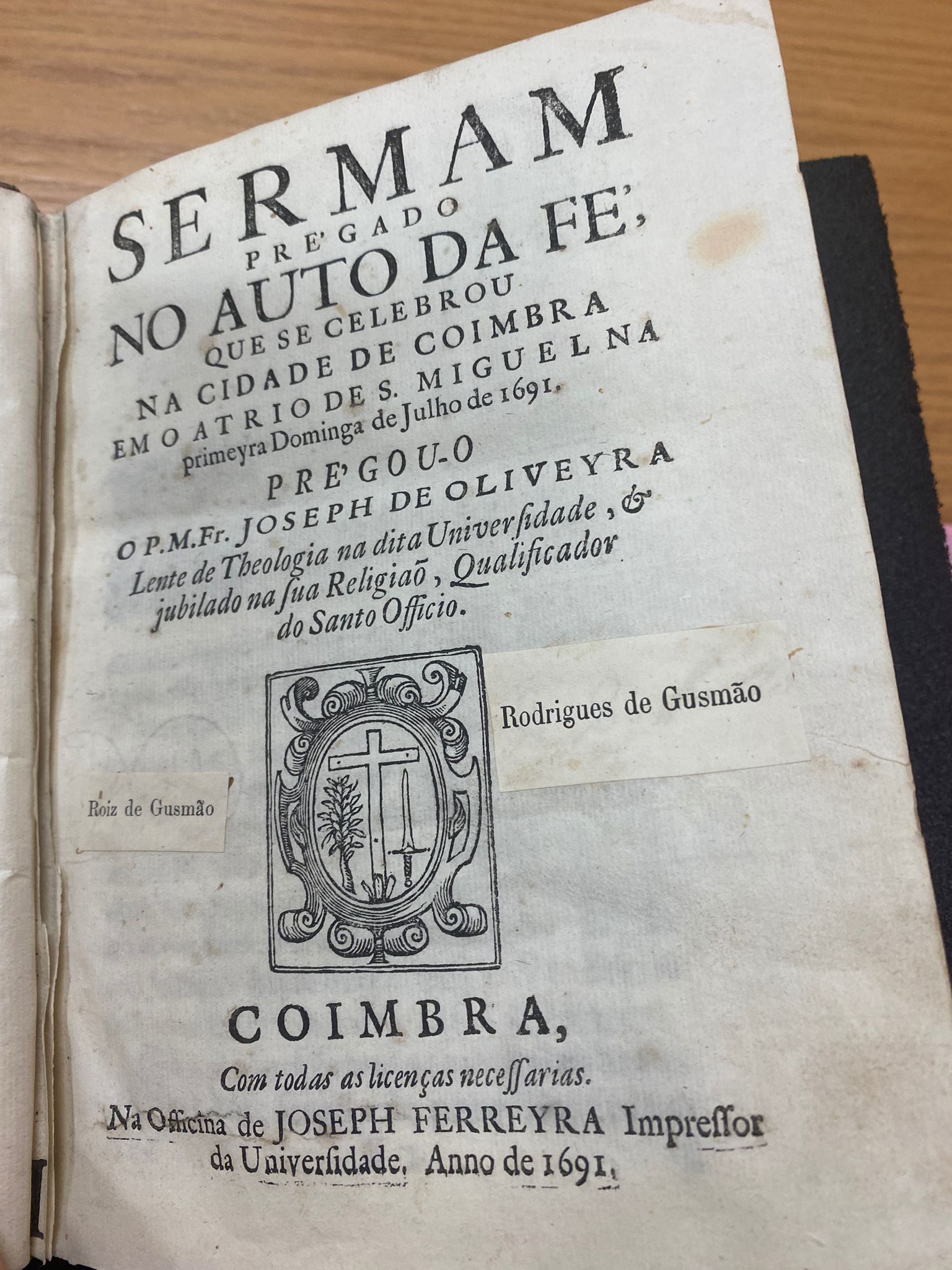 The auto da fé sermon of Joseph de Oliveyra (José de Oliveira) - the first of the collection of sermons in this compiled volume.